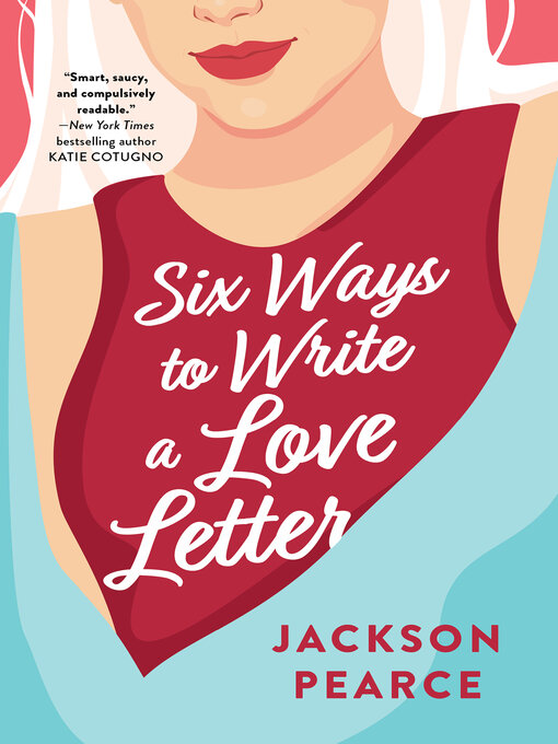Title details for Six Ways to Write a Love Letter by Jackson Pearce - Available